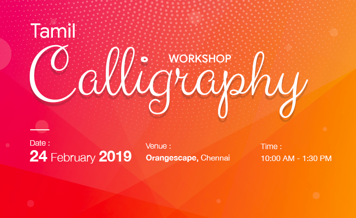 Tamil Calligraphy Workshop by Madrasters